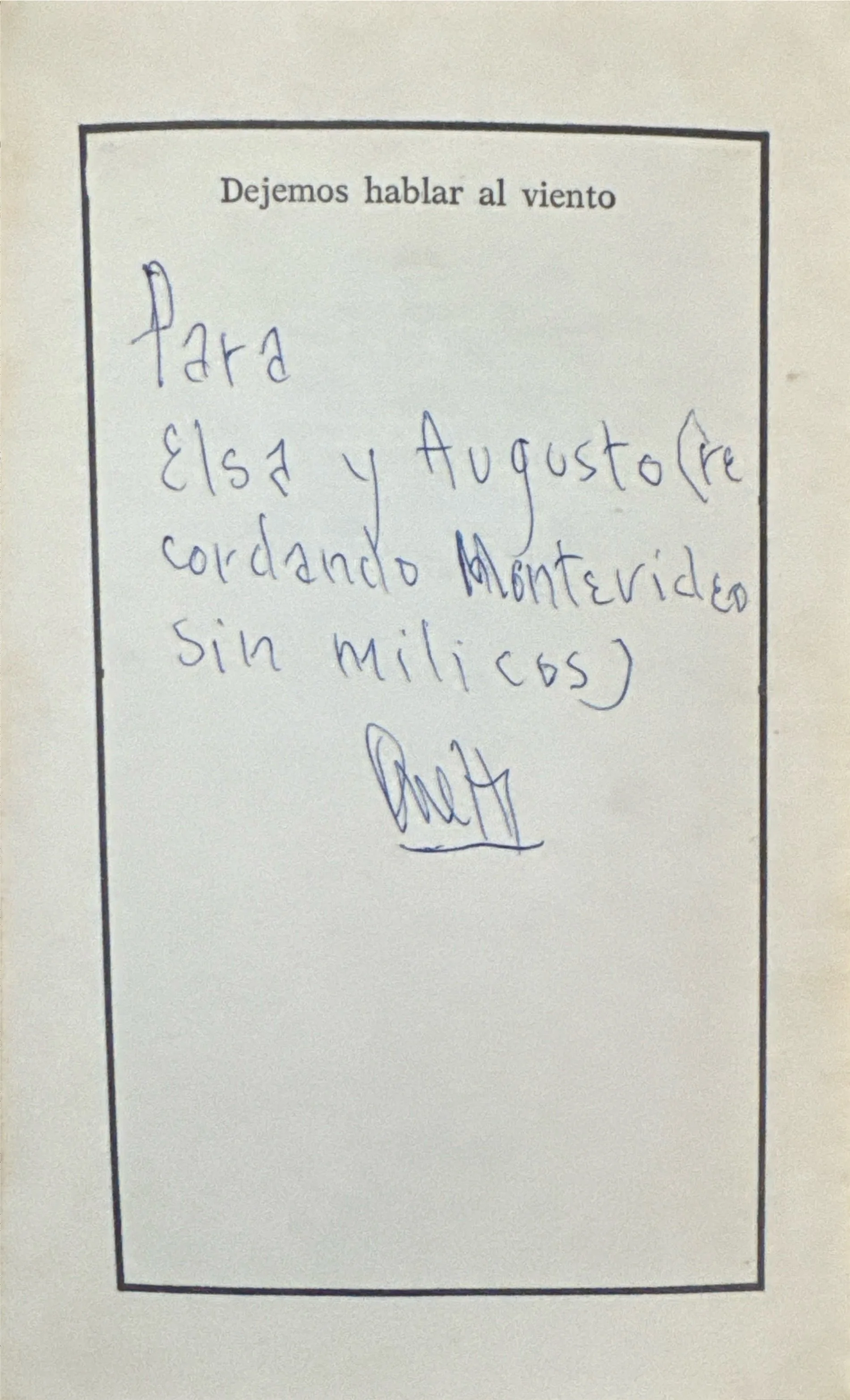Dedicatoria de Juan Carlos Onetti en un ejemplar de Dejemos hablar al viento